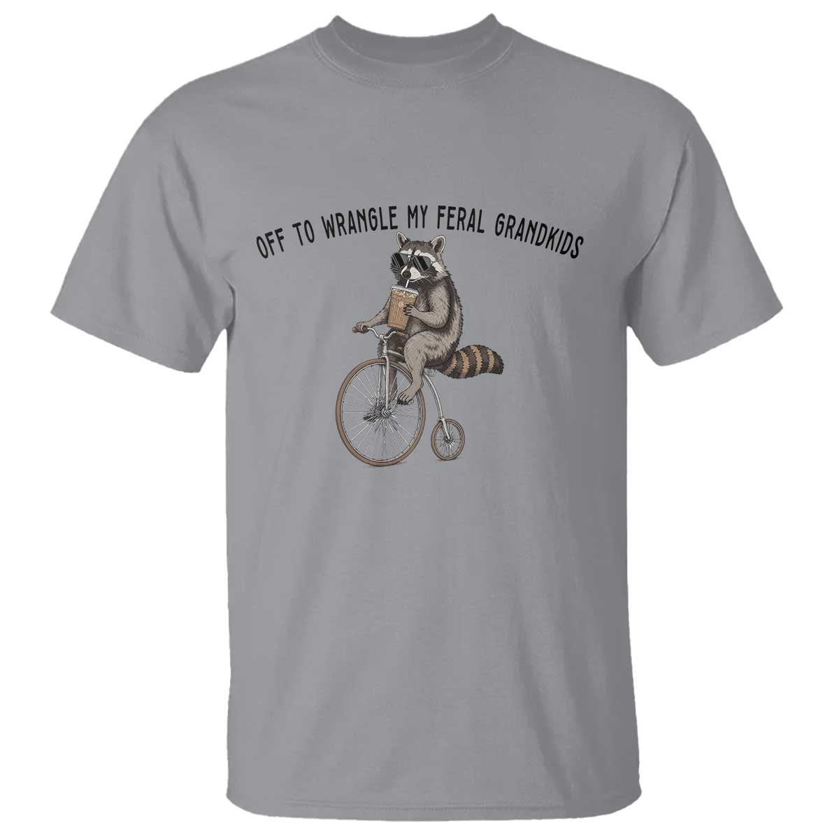Off To Wranglin My Feral Grandkids T Shirt Funny Raccoon Grandpa Father's Day Gift