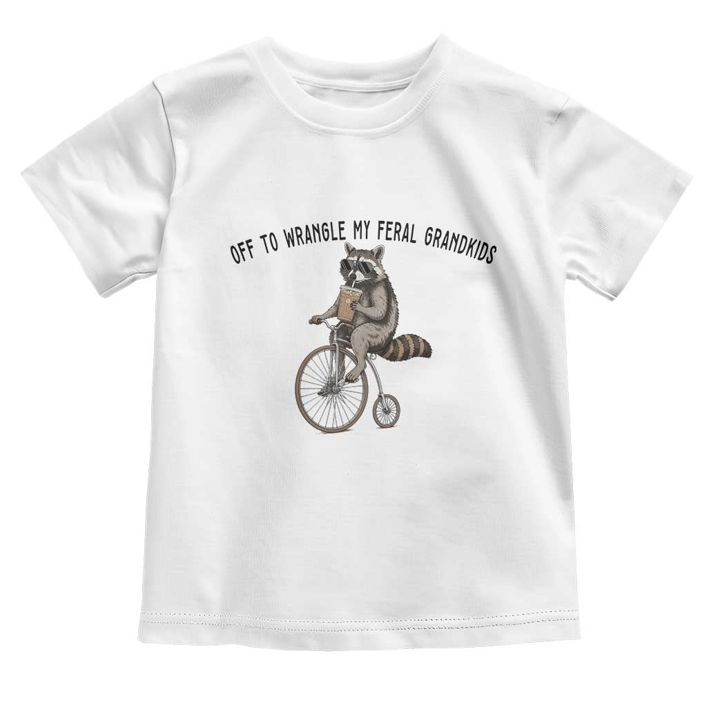 Off To Wranglin My Feral Grandkids Toddler T Shirt Funny Raccoon Grandpa Father's Day Gift