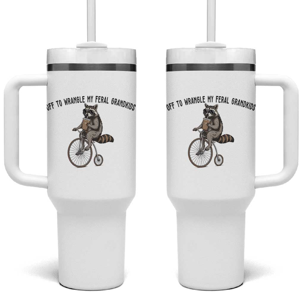 Off To Wranglin My Feral Grandkids Tumbler With Handle Funny Raccoon Grandpa Father's Day Gift