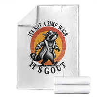It's Not A Pimp Walk It's Gout Throw Blanket Funny Gout Dad Sarcastic Raccoon