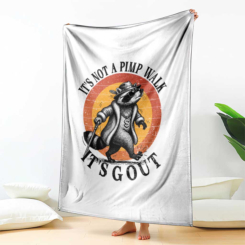 It's Not A Pimp Walk It's Gout Throw Blanket Funny Gout Dad Sarcastic Raccoon