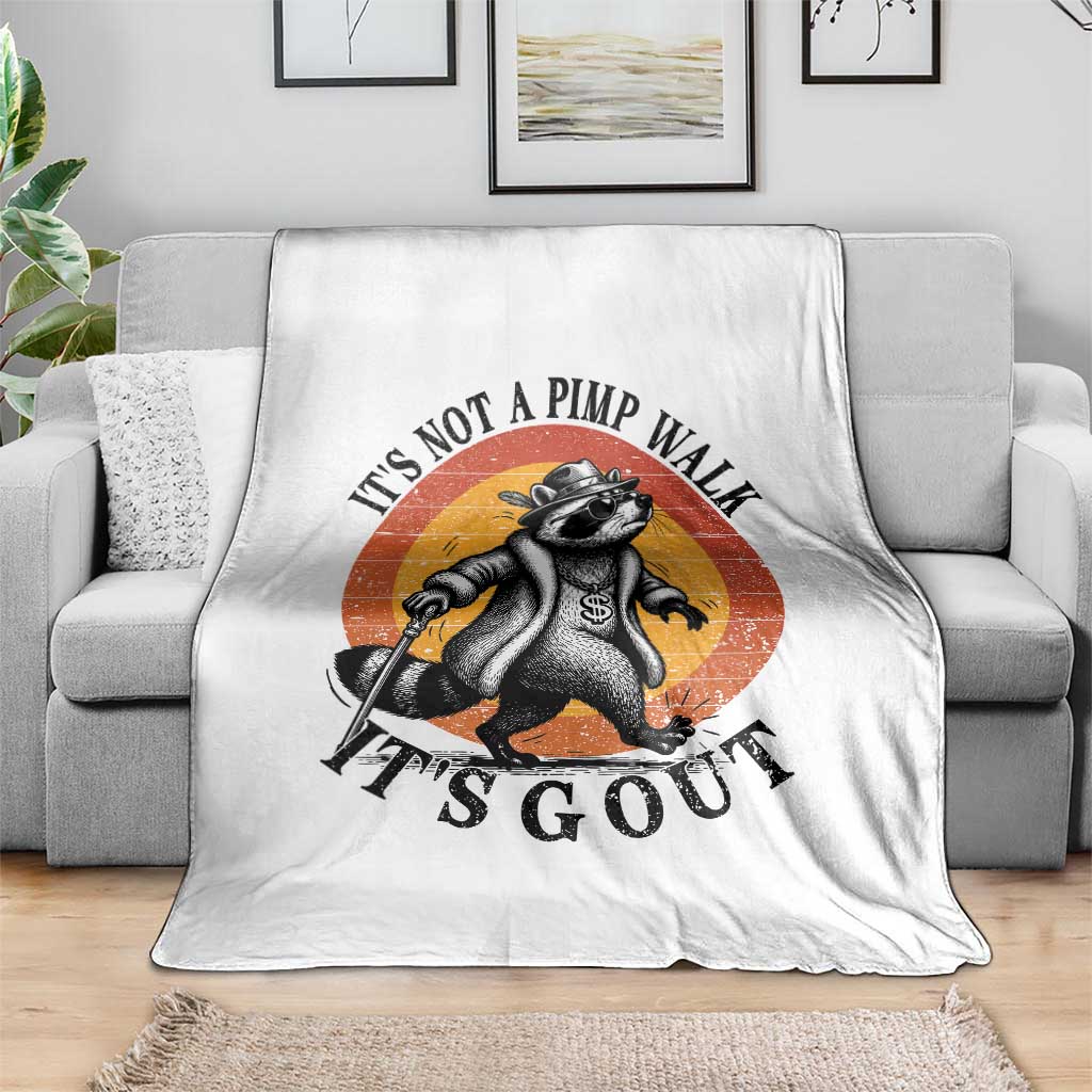 It's Not A Pimp Walk It's Gout Throw Blanket Funny Gout Dad Sarcastic Raccoon