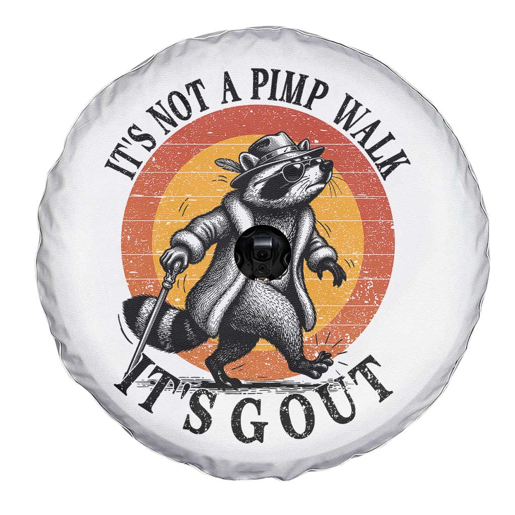 It's Not A Pimp Walk It's Gout Spare Tire Cover Funny Gout Dad Sarcastic Raccoon