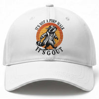 It's Not A Pimp Walk It's Gout Baseball Cap Funny Gout Dad Sarcastic Raccoon