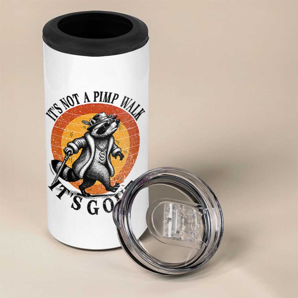 It's Not A Pimp Walk It's Gout 4 in 1 Can Cooler Tumbler Funny Gout Dad Sarcastic Raccoon
