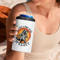 It's Not A Pimp Walk It's Gout 4 in 1 Can Cooler Tumbler Funny Gout Dad Sarcastic Raccoon
