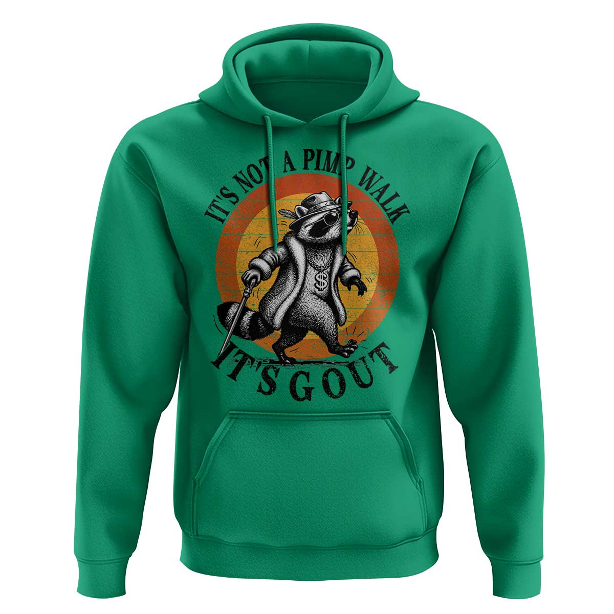 It's Not A Pimp Walk It's Gout Hoodie Funny Gout Dad Sarcastic Raccoon