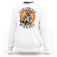 It's Not A Pimp Walk It's Gout Sweatshirt Funny Gout Dad Sarcastic Raccoon