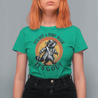 It's Not A Pimp Walk It's Gout T Shirt For Women Funny Gout Dad Sarcastic Raccoon