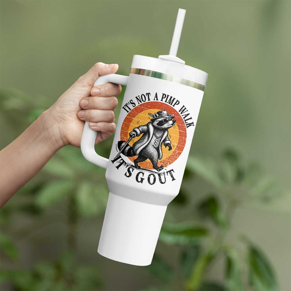 It's Not A Pimp Walk It's Gout Tumbler With Handle Funny Gout Dad Sarcastic Raccoon