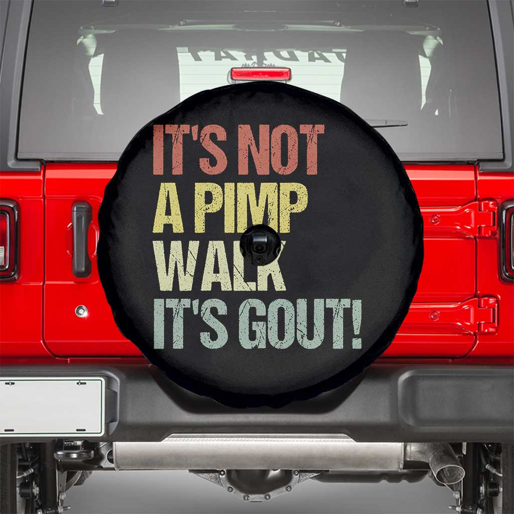It's Not A Pimp Walk It's Gout Spare Tire Cover Funny Old Man Medical Humor