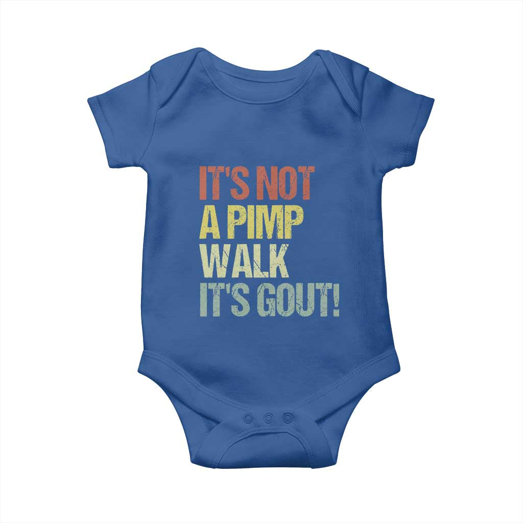 It's Not A Pimp Walk It's Gout Baby Onesie Funny Old Man Medical Humor