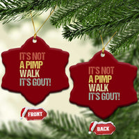 It's Not A Pimp Walk It's Gout Ceramic Ornament Funny Old Man Medical Humor