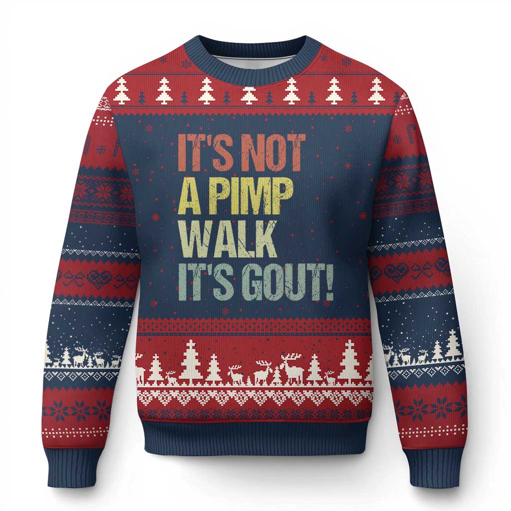 It's Not A Pimp Walk It's Gout Ugly Christmas Sweater Funny Old Man Medical Humor