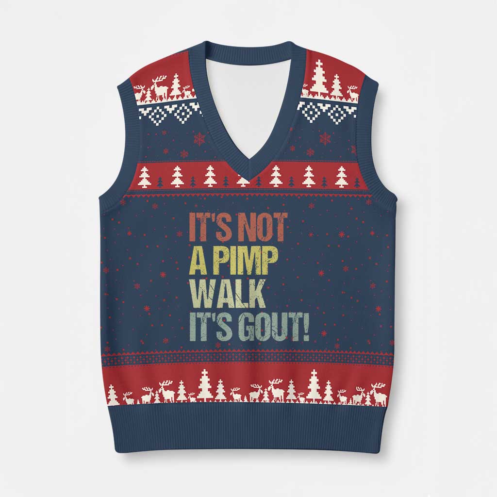 It's Not A Pimp Walk It's Gout V-Neck Knit Sweater Vest Funny Old Man Medical Humor