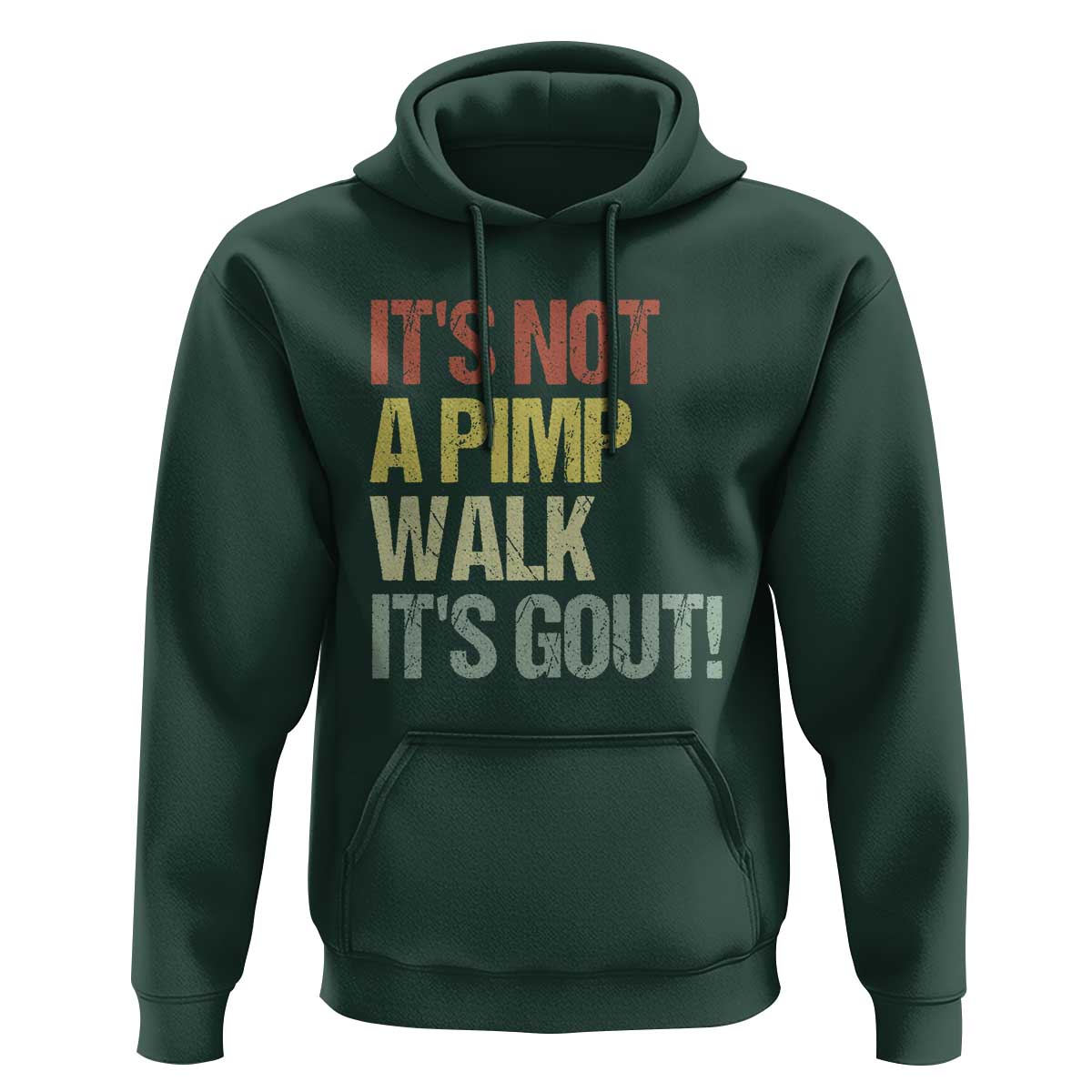 It's Not A Pimp Walk It's Gout Hoodie Funny Old Man Medical Humor