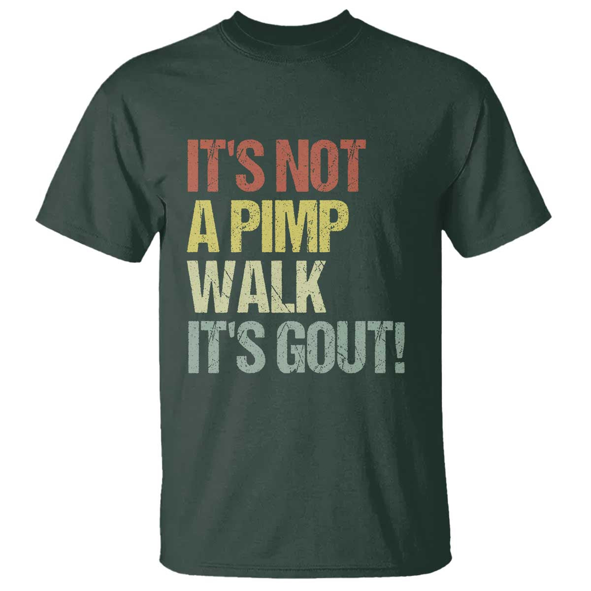 It's Not A Pimp Walk It's Gout T Shirt Funny Old Man Medical Humor