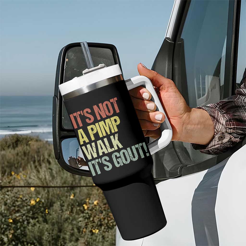 It's Not A Pimp Walk It's Gout Tumbler With Handle Funny Old Man Medical Humor