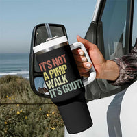It's Not A Pimp Walk It's Gout Tumbler With Handle Funny Old Man Medical Humor