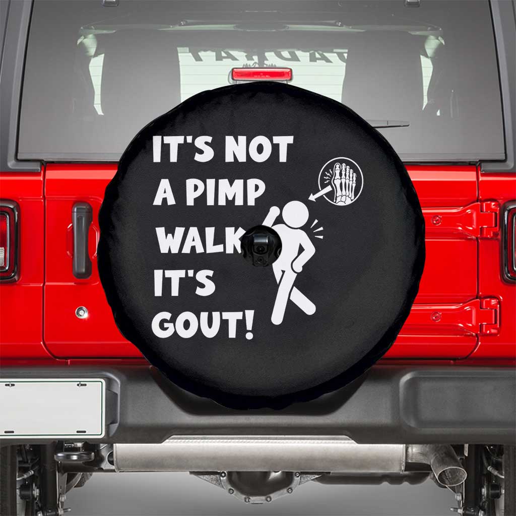 It’s Not A Pimp Walk It’s Gout Spare Tire Cover Funny Gout Dad Sarcastic