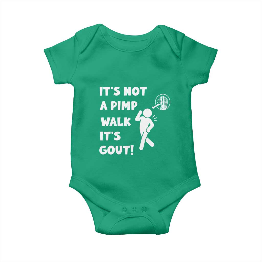 It’s Not A Pimp Walk It’s Gout Baby Onesie Funny Gout Dad Sarcastic