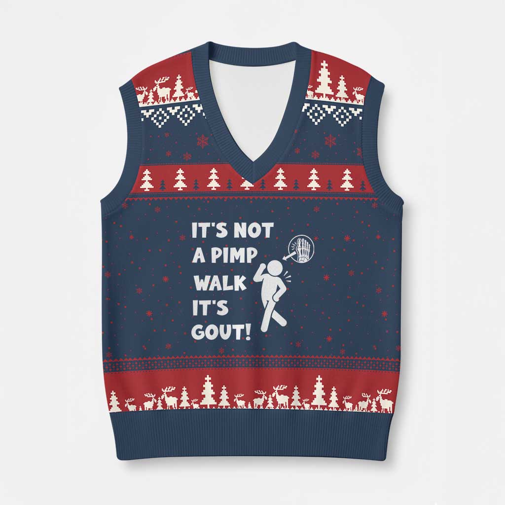 It’s Not A Pimp Walk It’s Gout V-Neck Knit Sweater Vest Funny Gout Dad Sarcastic