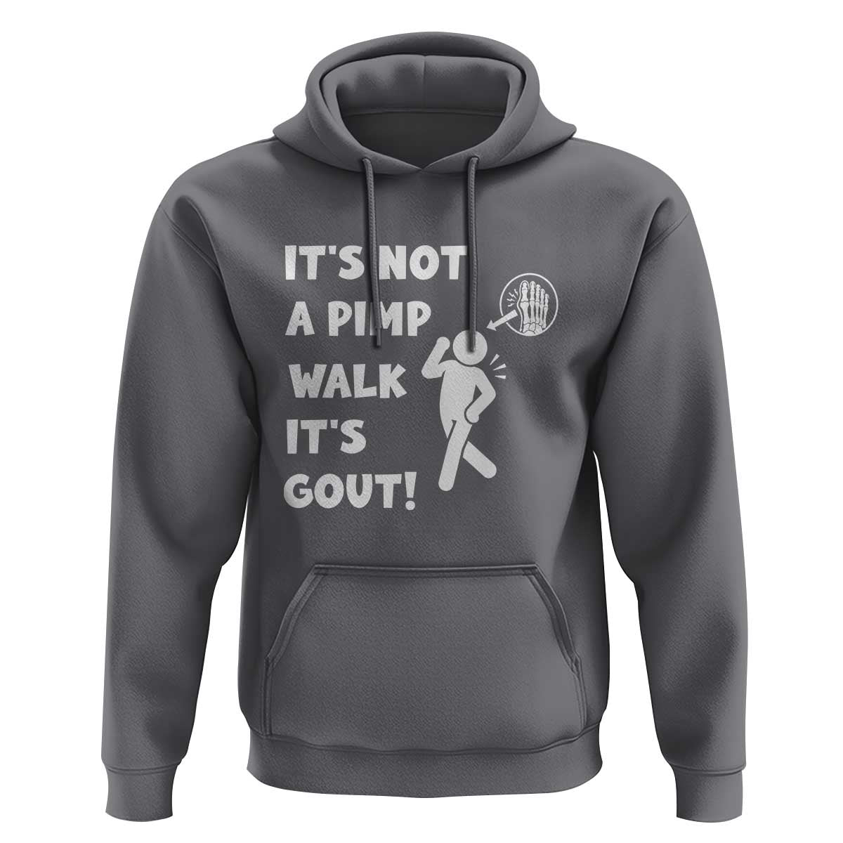 It’s Not A Pimp Walk It’s Gout Hoodie Funny Gout Dad Sarcastic