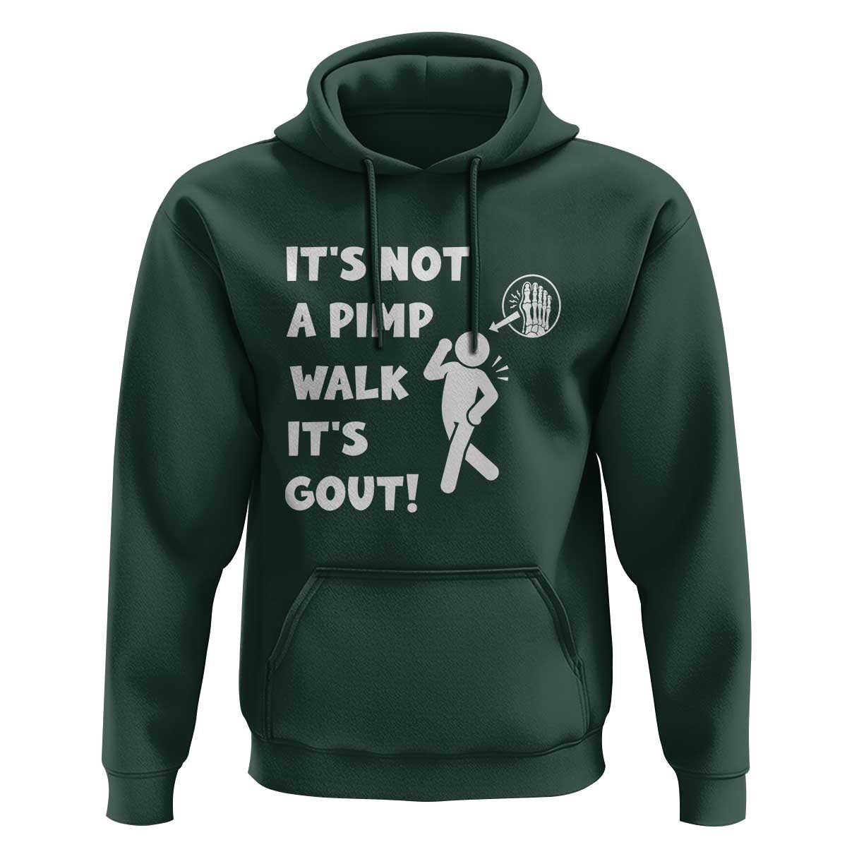 It’s Not A Pimp Walk It’s Gout Hoodie Funny Gout Dad Sarcastic