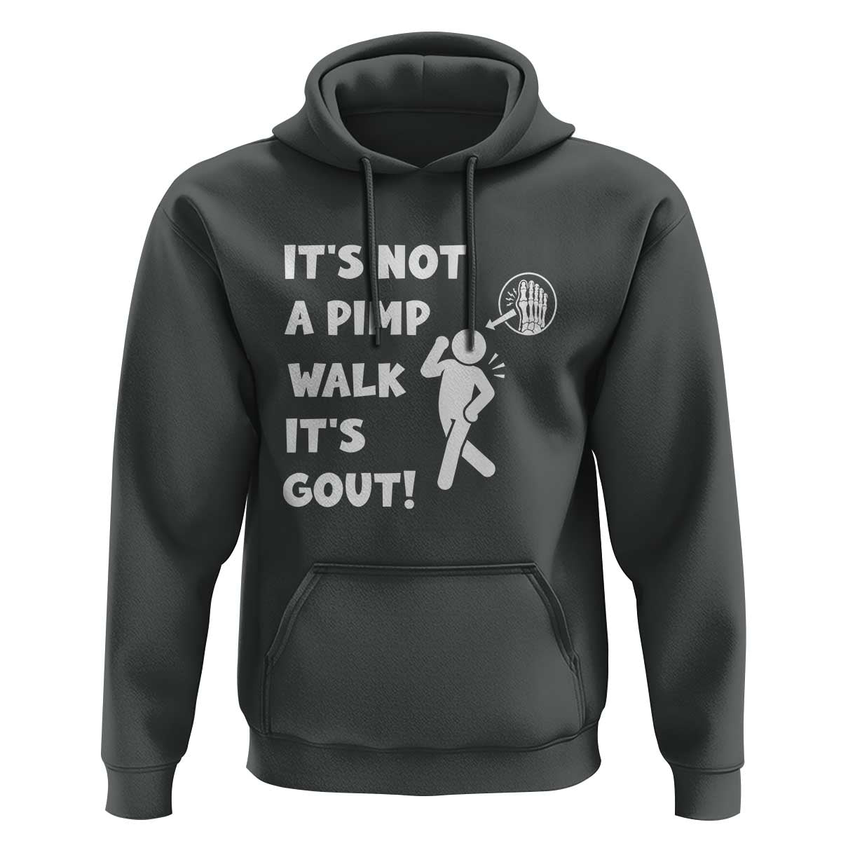 It’s Not A Pimp Walk It’s Gout Hoodie Funny Gout Dad Sarcastic