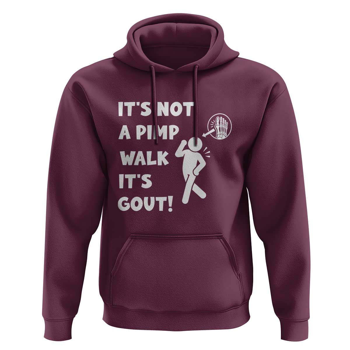 It’s Not A Pimp Walk It’s Gout Hoodie Funny Gout Dad Sarcastic