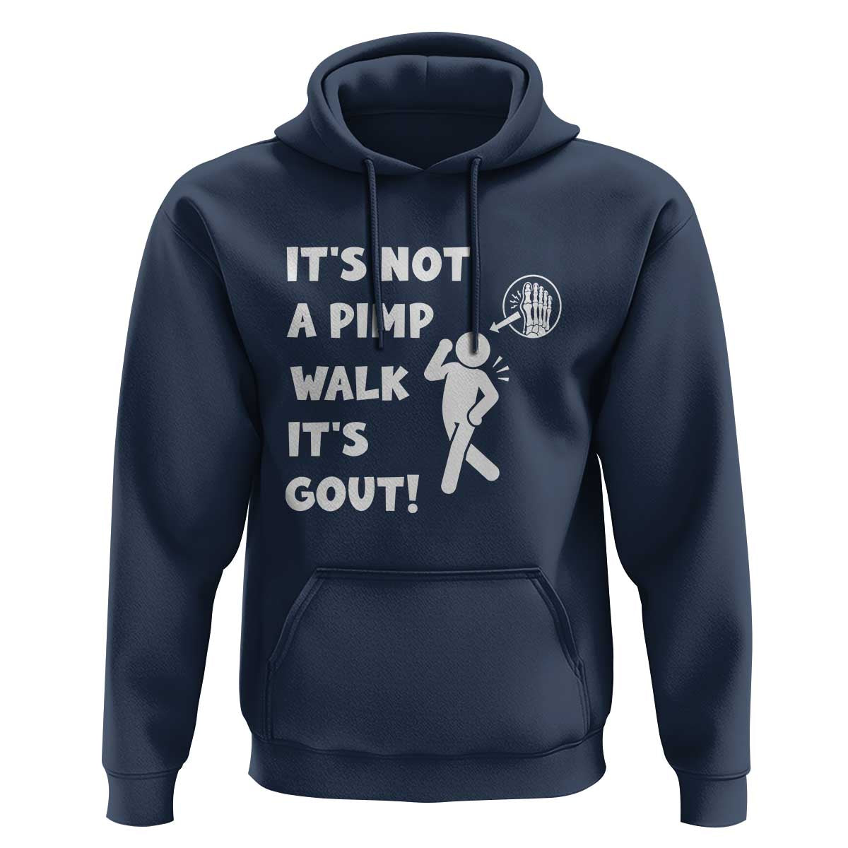 It’s Not A Pimp Walk It’s Gout Hoodie Funny Gout Dad Sarcastic