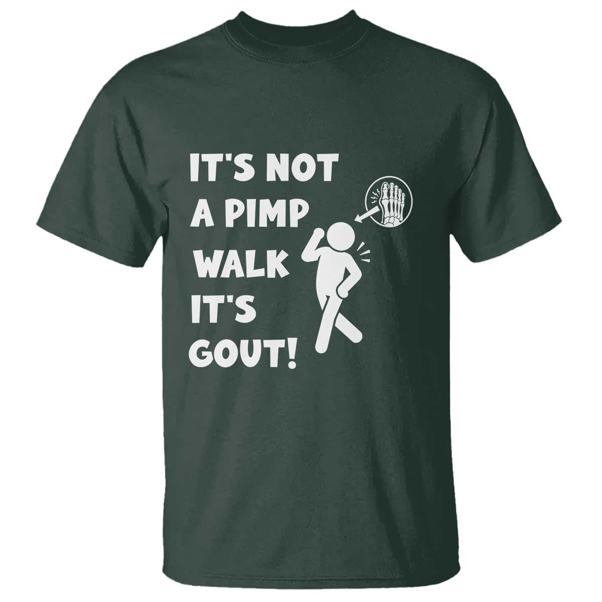 It’s Not A Pimp Walk It’s Gout T Shirt Funny Gout Dad Sarcastic