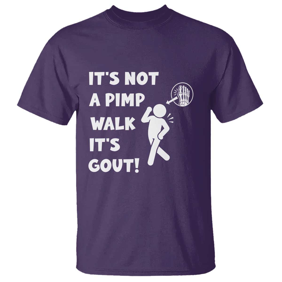 It’s Not A Pimp Walk It’s Gout T Shirt Funny Gout Dad Sarcastic