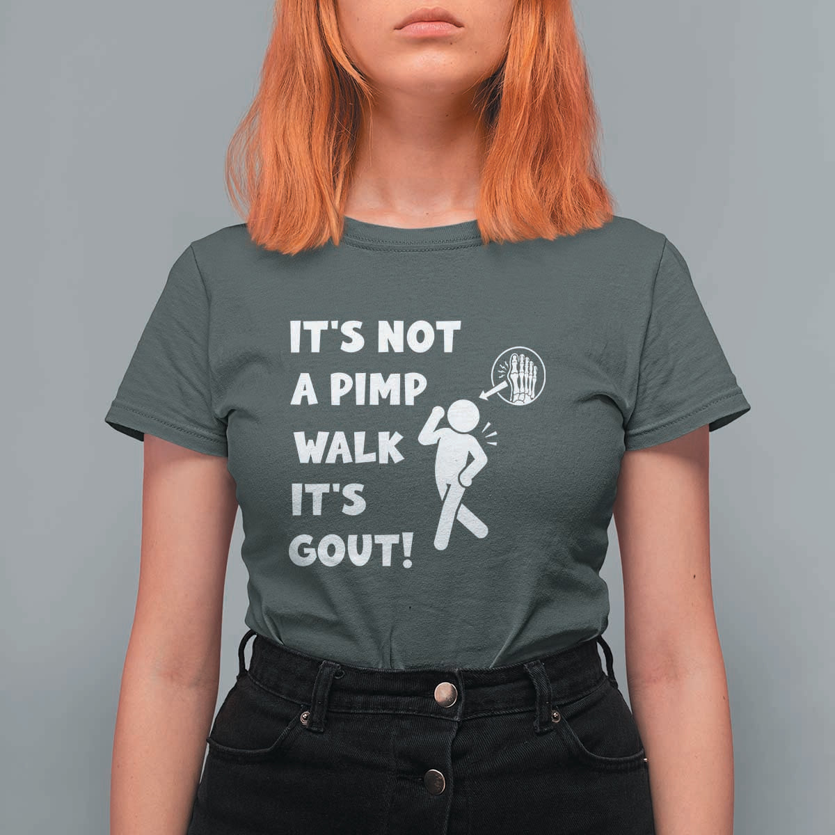 It’s Not A Pimp Walk It’s Gout T Shirt For Women Funny Gout Dad Sarcastic