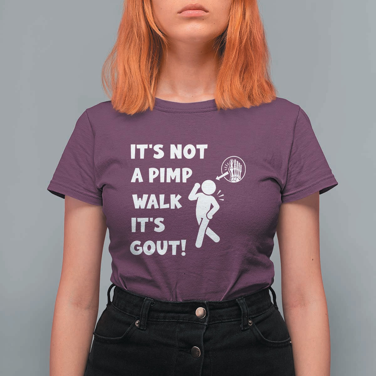 It’s Not A Pimp Walk It’s Gout T Shirt For Women Funny Gout Dad Sarcastic