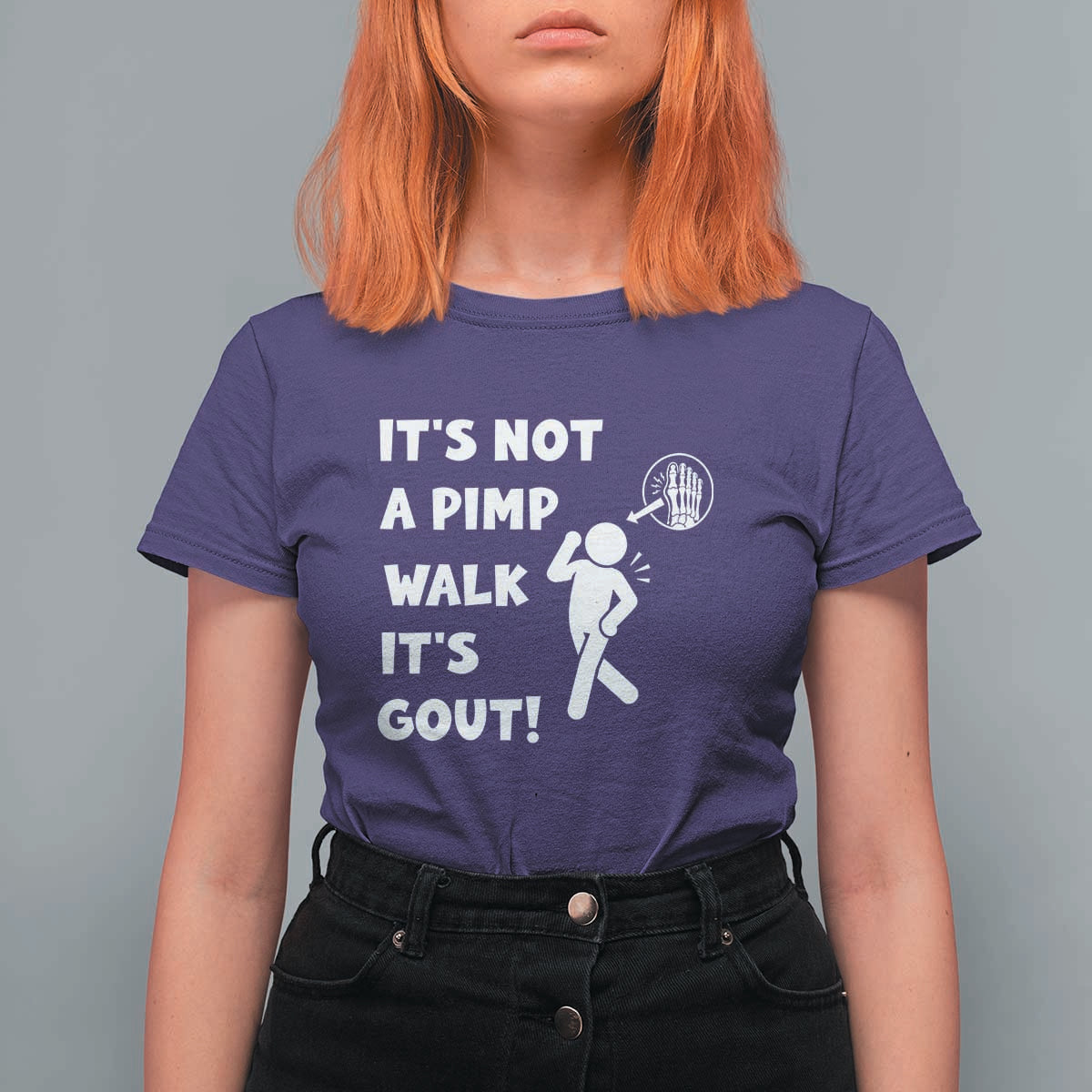 It’s Not A Pimp Walk It’s Gout T Shirt For Women Funny Gout Dad Sarcastic