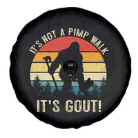 It’s Not A Pimp Walk It’s Gout Spare Tire Cover Funny Gout Dad Sarcastic Bigfoot
