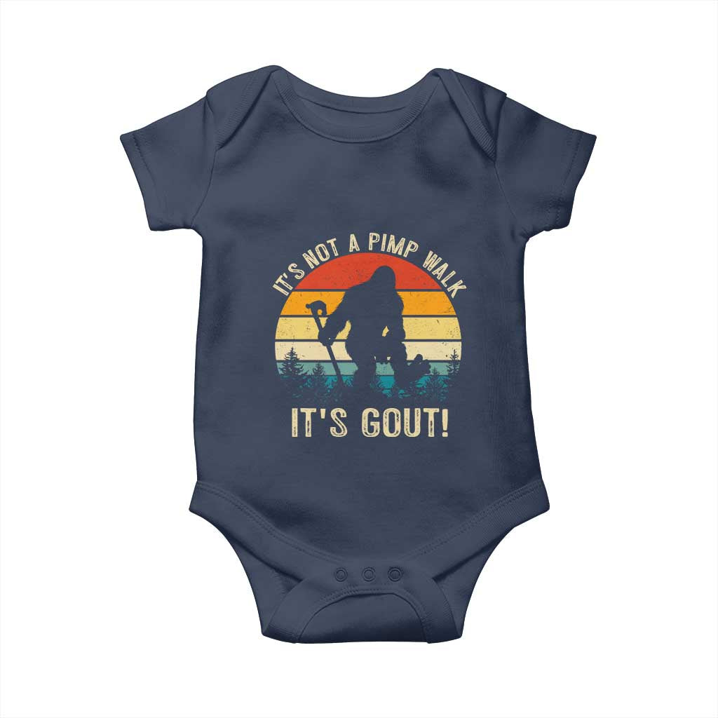 It’s Not A Pimp Walk It’s Gout Baby Onesie Funny Gout Dad Sarcastic Bigfoot