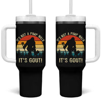 It’s Not A Pimp Walk It’s Gout Tumbler With Handle Funny Gout Dad Sarcastic Bigfoot