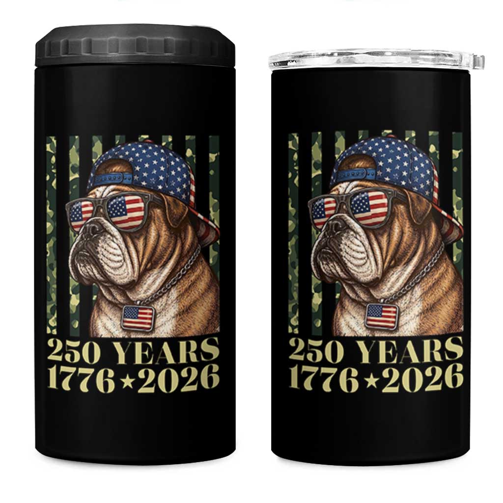 250 Years America Anniversary 4 in 1 Can Cooler Tumbler Military Bulldog American Flag Camo