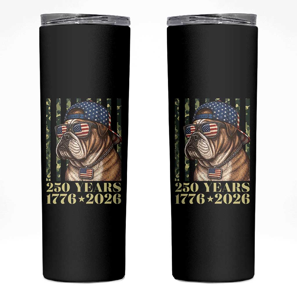 250 Years America Anniversary Skinny Tumbler Military Bulldog American Flag Camo