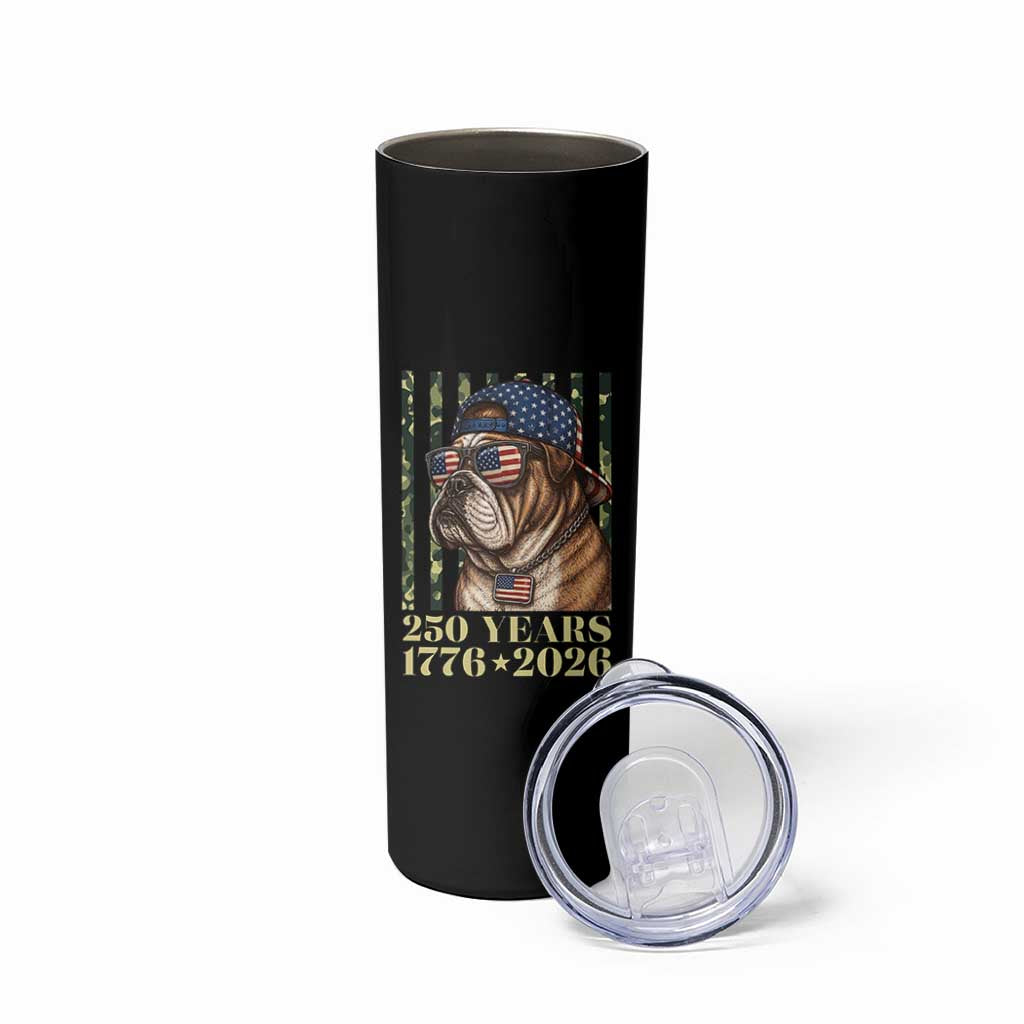250 Years America Anniversary Skinny Tumbler Military Bulldog American Flag Camo