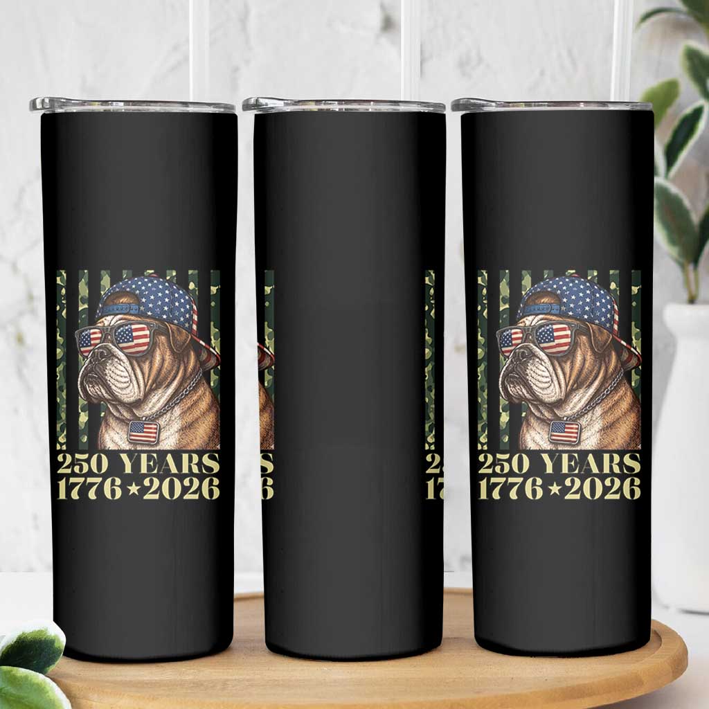 250 Years America Anniversary Skinny Tumbler Military Bulldog American Flag Camo