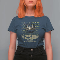 250 Years Anniversary T Shirt For Women Patriotic Jet Fighter US Flag Camo