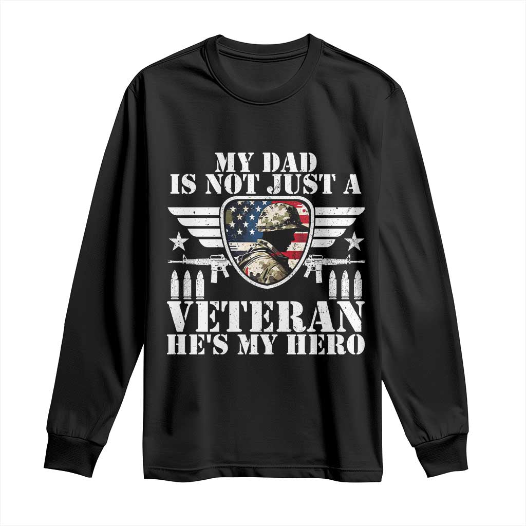Military Family Veteran Support Long Sleeve Shirt My Papa US Veteran My Hero