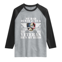 Military Family Veteran Support Raglan Shirt My Papa US Veteran My Hero