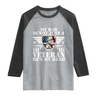 Military Family Veteran Support Raglan Shirt My Papa US Veteran My Hero
