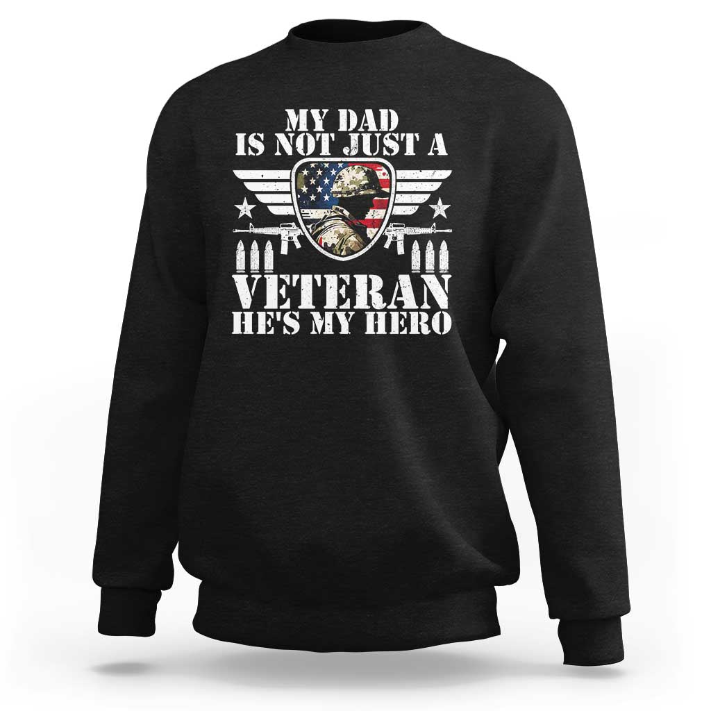 Military Family Veteran Support Sweatshirt My Papa US Veteran My Hero
