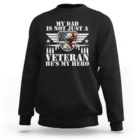 Military Family Veteran Support Sweatshirt My Papa US Veteran My Hero
