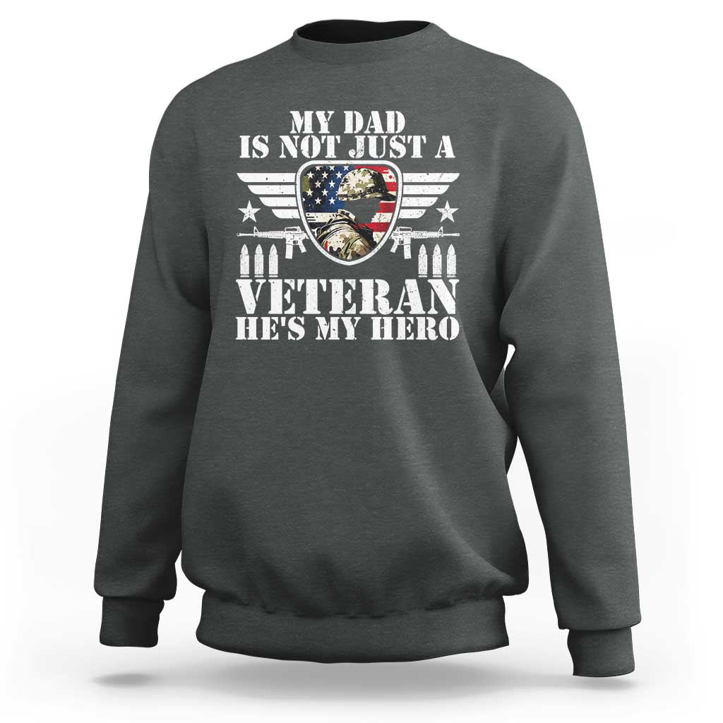 Military Family Veteran Support Sweatshirt My Papa US Veteran My Hero